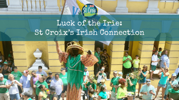 St Croix's Irish Connection