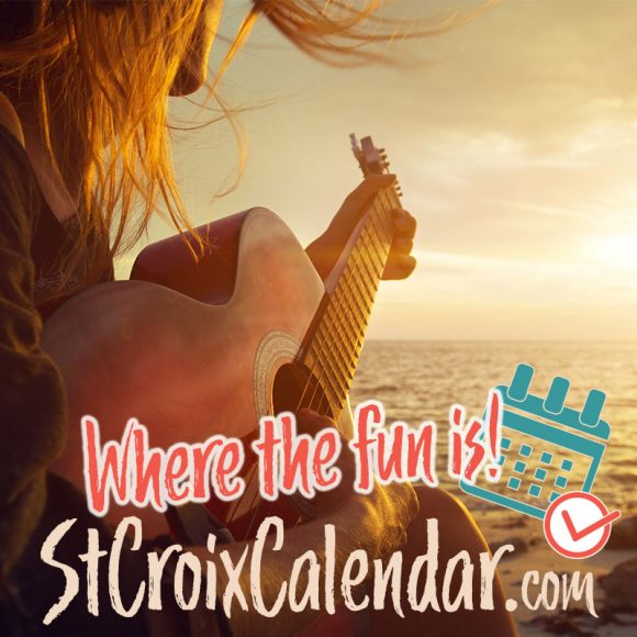St Croix Live Music and Events Calendar where the fun is