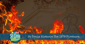 St Croix Fireburn 1878
