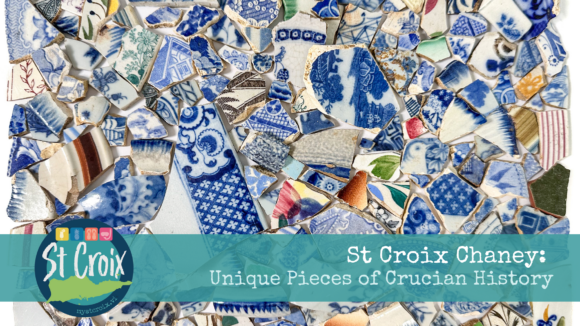 St Croix Chaney Unique Pieces of Crucian History